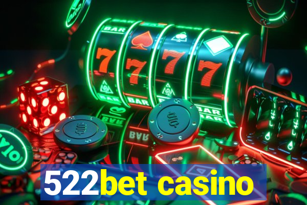 522bet casino